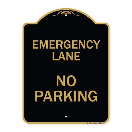 Signmission Designer Series Emergency Lane No Parking, Black & Gold Aluminum Sign, 18" x 24", BG-1824-24109 A-DES-BG-1824-24109